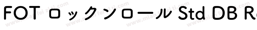 FOT ロックンロ一ル Std DB Regular字体转换